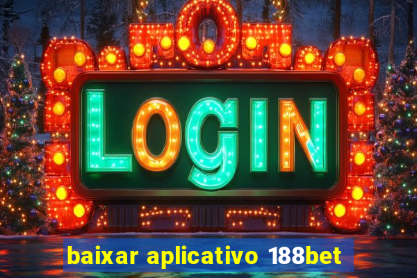 baixar aplicativo 188bet